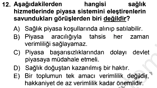 Sağlık Sigortacılığı 2012-2013 Ara Sınav - 12. soru