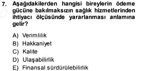 Sağlık Sigortacılığı 2013-2014 Ara Sınav - 7. soru