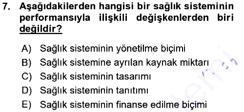 Sağlık Sigortacılığı 2015-2016 Ara Sınav - 7. soru
