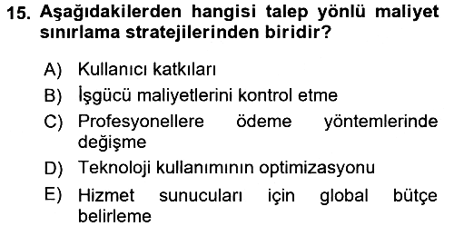 Sağlık Sigortacılığı 2016-2017 Ara Sınav - 15. soru
