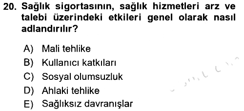 Sağlık Sigortacılığı 2016-2017 Ara Sınav - 20. soru