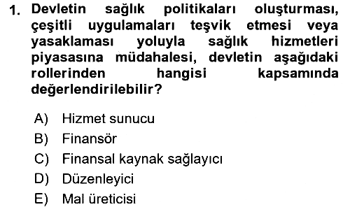 Sağlık Sigortacılığı 2017-2018 Ara Sınav - 1. soru