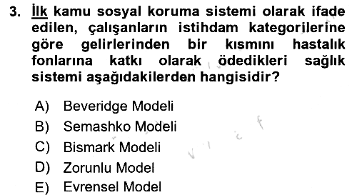 Sağlık Sigortacılığı 2017-2018 Ara Sınav - 3. soru