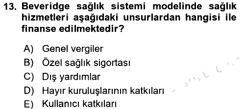 Sağlık Sigortacılığı 2017-2018 Ara Sınav - 13. soru