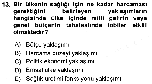 Sağlık Sigortacılığı 2018-2019 Ara Sınav - 13. soru