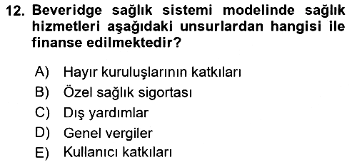 Sağlık Sigortacılığı 2019-2020 Ara Sınav - 12. soru