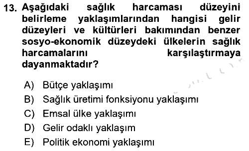 Sağlık Sigortacılığı 2019-2020 Ara Sınav - 13. soru