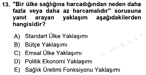 Sağlık Sigortacılığı 2021-2022 Ara Sınav - 13. soru