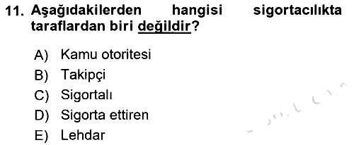 Sağlık Sigortacılığı 2022-2023 Ara Sınav - 11. soru