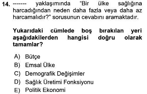 Sağlık Sigortacılığı 2022-2023 Ara Sınav - 14. soru