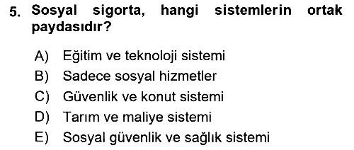 Sağlık Sigortacılığı 2025-2026 Ara Sınav - 5. soru