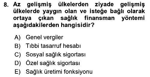 Sağlık Sigortacılığı 2025-2026 Ara Sınav - 8. soru