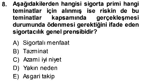 Sağlık Sigortacılığı 2013-2014 Dönem Sonu Sınavı - 8. soru