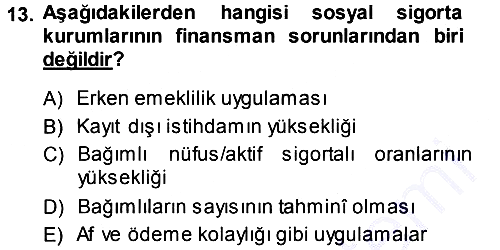 Sağlık Sigortacılığı 2013-2014 Dönem Sonu Sınavı - 13. soru