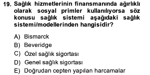Sağlık Sigortacılığı 2014-2015 Dönem Sonu Sınavı - 19. soru
