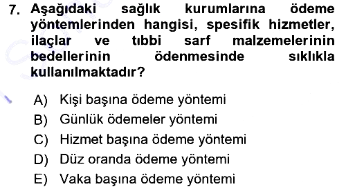 Sağlık Sigortacılığı 2015-2016 Dönem Sonu Sınavı - 7. soru