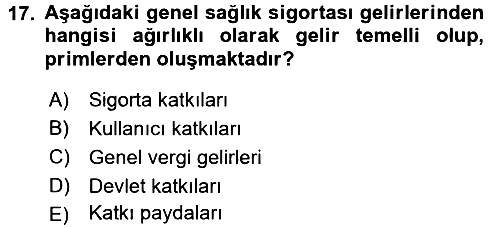 Sağlık Sigortacılığı 2015-2016 Dönem Sonu Sınavı - 17. soru