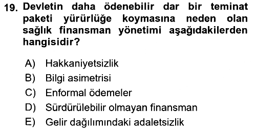Sağlık Sigortacılığı 2016-2017 Dönem Sonu Sınavı - 19. soru