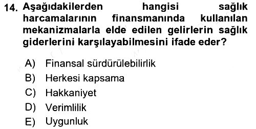 Sağlık Sigortacılığı 2017-2018 Dönem Sonu Sınavı - 14. soru