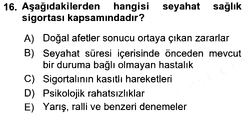 Sağlık Sigortacılığı 2017-2018 Dönem Sonu Sınavı - 16. soru