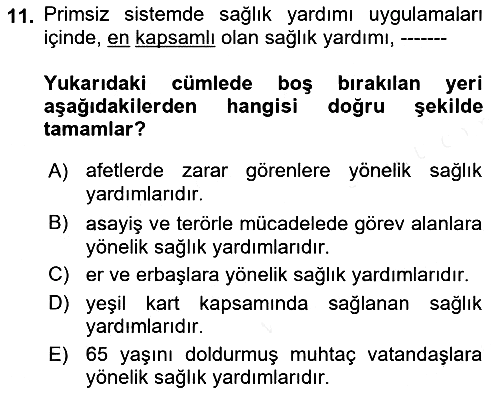 Sağlık Sigortacılığı 2018-2019 Dönem Sonu Sınavı - 11. soru