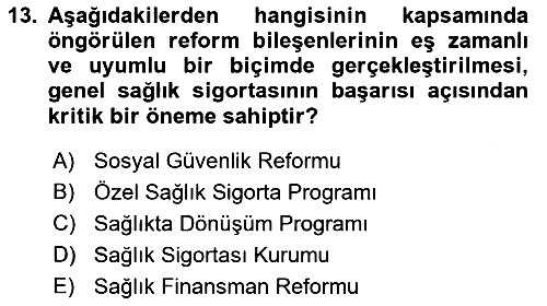 Sağlık Sigortacılığı 2018-2019 Dönem Sonu Sınavı - 13. soru