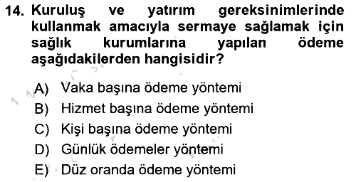 Sağlık Sigortacılığı 2019-2020 Dönem Sonu Sınavı - 14. soru
