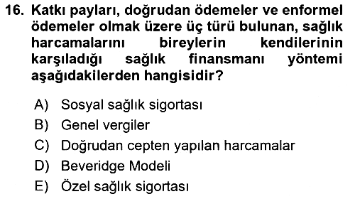 Sağlık Sigortacılığı 2019-2020 Dönem Sonu Sınavı - 16. soru