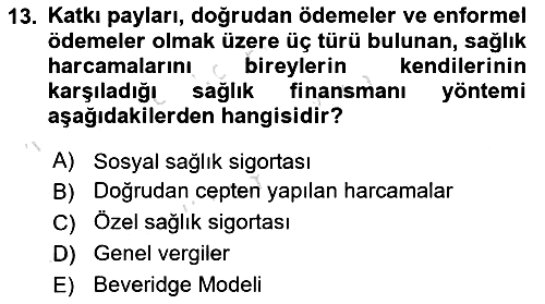 Sağlık Sigortacılığı 2023-2024 Dönem Sonu Sınavı - 13. soru