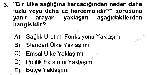 Sağlık Sigortacılığı 2024-2025 Dönem Sonu Sınavı - 3. soru