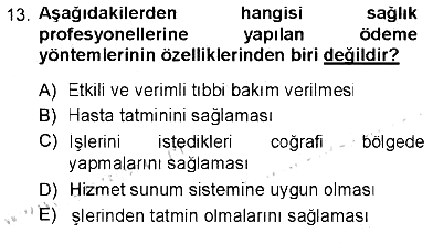 Sağlık Sigortacılığı 2012-2013 Tek Ders Sınavı - 13. soru