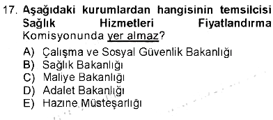 Sağlık Sigortacılığı 2012-2013 Tek Ders Sınavı - 17. soru