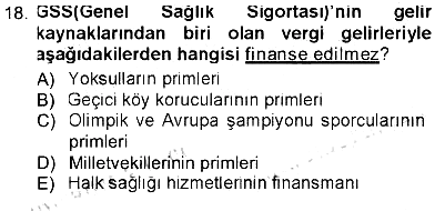 Sağlık Sigortacılığı 2012-2013 Tek Ders Sınavı - 18. soru