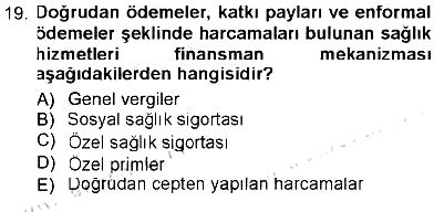 Sağlık Sigortacılığı 2012-2013 Tek Ders Sınavı - 19. soru