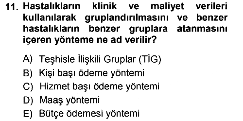 Sağlık Sigortacılığı 2013-2014 Tek Ders Sınavı - 11. soru