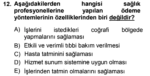 Sağlık Sigortacılığı 2013-2014 Tek Ders Sınavı - 12. soru