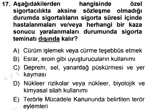 Sağlık Sigortacılığı 2013-2014 Tek Ders Sınavı - 17. soru