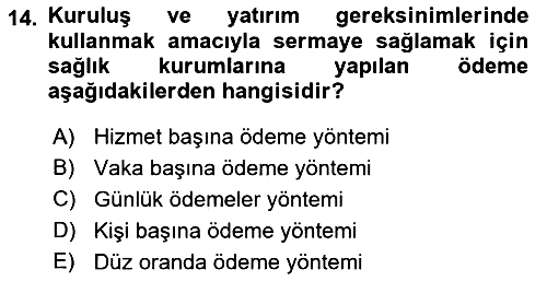 Sağlık Sigortacılığı 2018-2019 Yaz Okulu Sınavı - 14. soru