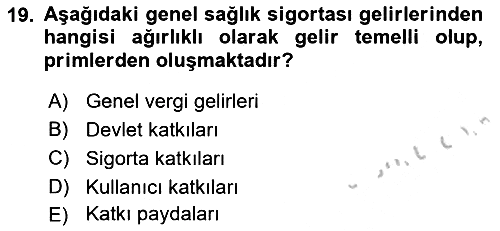 Sağlık Sigortacılığı 2018-2019 Yaz Okulu Sınavı - 19. soru