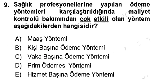 Sağlık Sigortacılığı 2021-2022 Yaz Okulu Sınavı - 9. soru