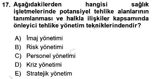 Sağlık Yönetiminde Halkla İlişkiler 2021-2022 Ara Sınav - 17. soru