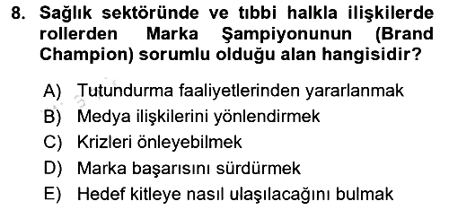 Sağlık Yönetiminde Halkla İlişkiler 2023-2024 Ara Sınav - 8. soru