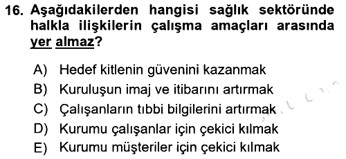 Sağlık Yönetiminde Halkla İlişkiler 2022-2023 Dönem Sonu Sınavı - 16. soru