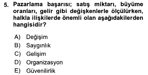 Sağlık Yönetiminde Halkla İlişkiler 2023-2024 Dönem Sonu Sınavı - 5. soru
