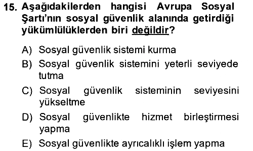 Sosyal Güvenlik 2014-2015 Tek Ders Sınavı - 15. soru