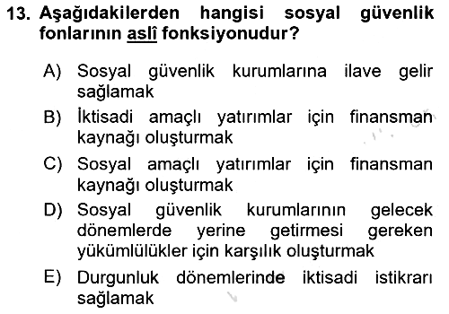 Sosyal Güvenlik 2023-2024 Yaz Okulu Sınavı - 13. soru