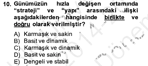 Stratejik Yönetim 2 2014-2015 Dönem Sonu Sınavı - 10. soru