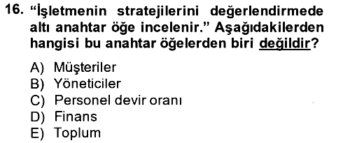 Stratejik Yönetim 2 2014-2015 Tek Ders Sınavı - 16. soru