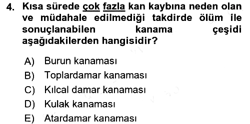 Temel İlkyardım Bilgisi 2017-2018 3 Ders Sınavı - 4. soru