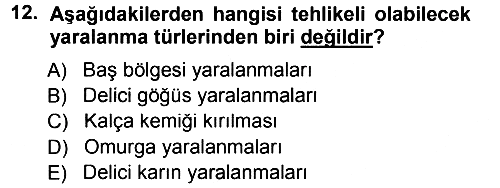 Temel İlkyardım Bilgisi 2012-2013 Ara Sınav - 12. soru